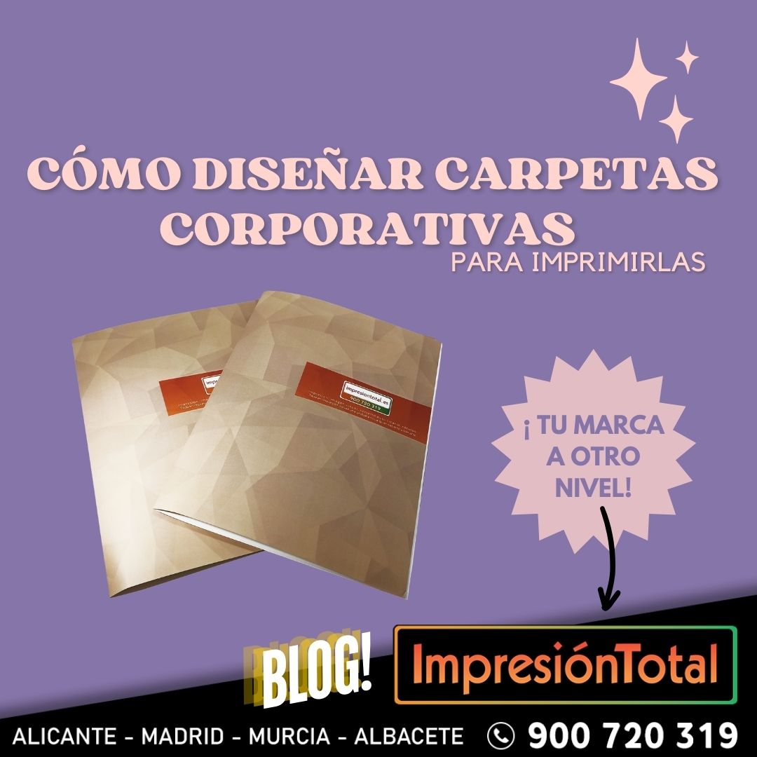 ¿Cómo diseñar carpetas corporativas para imprimirlas?