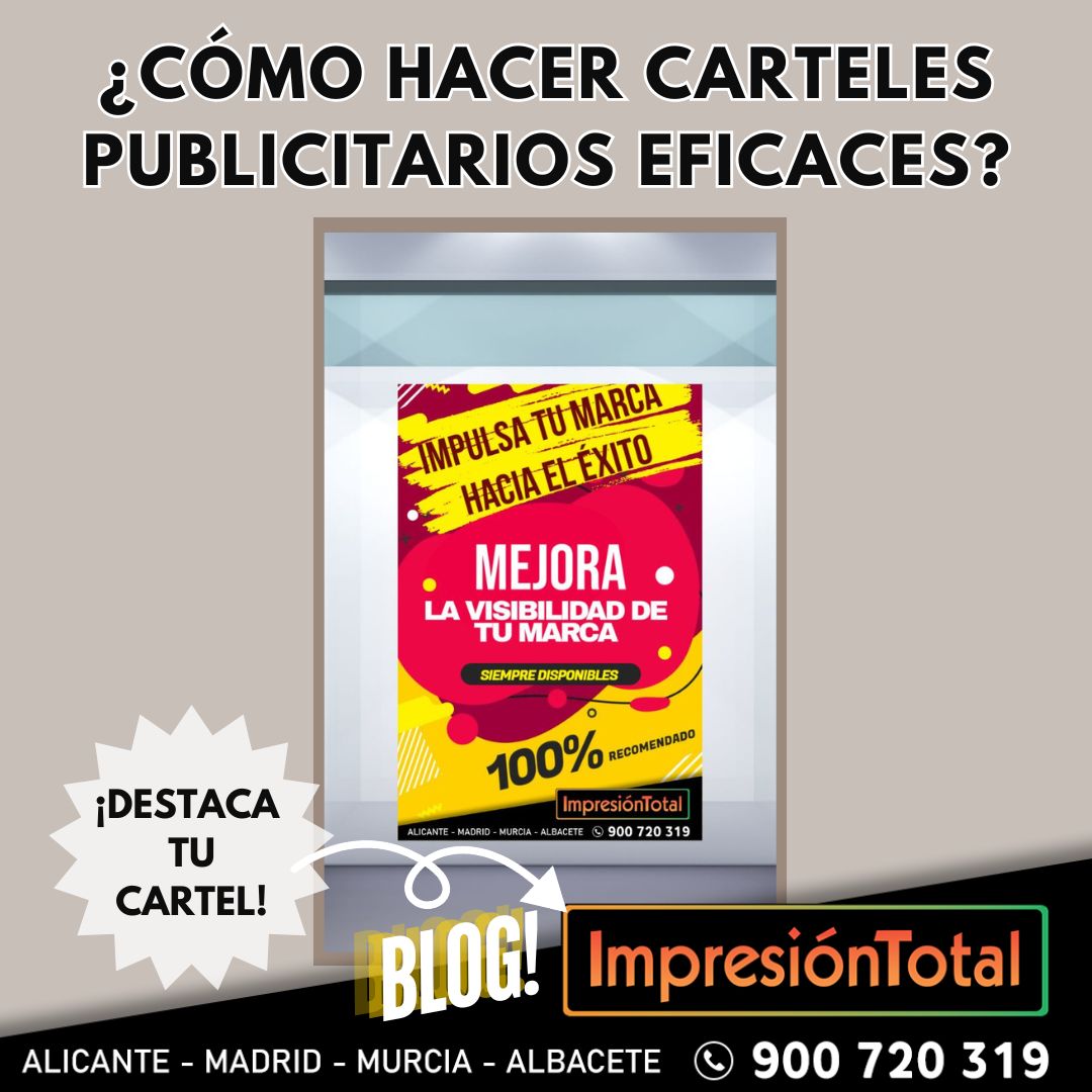 ¿Cómo hacer carteles publicitarios eficaces?